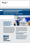 2. Fachsymposium Masterplan BIM Bundesfernstraßen: Programm